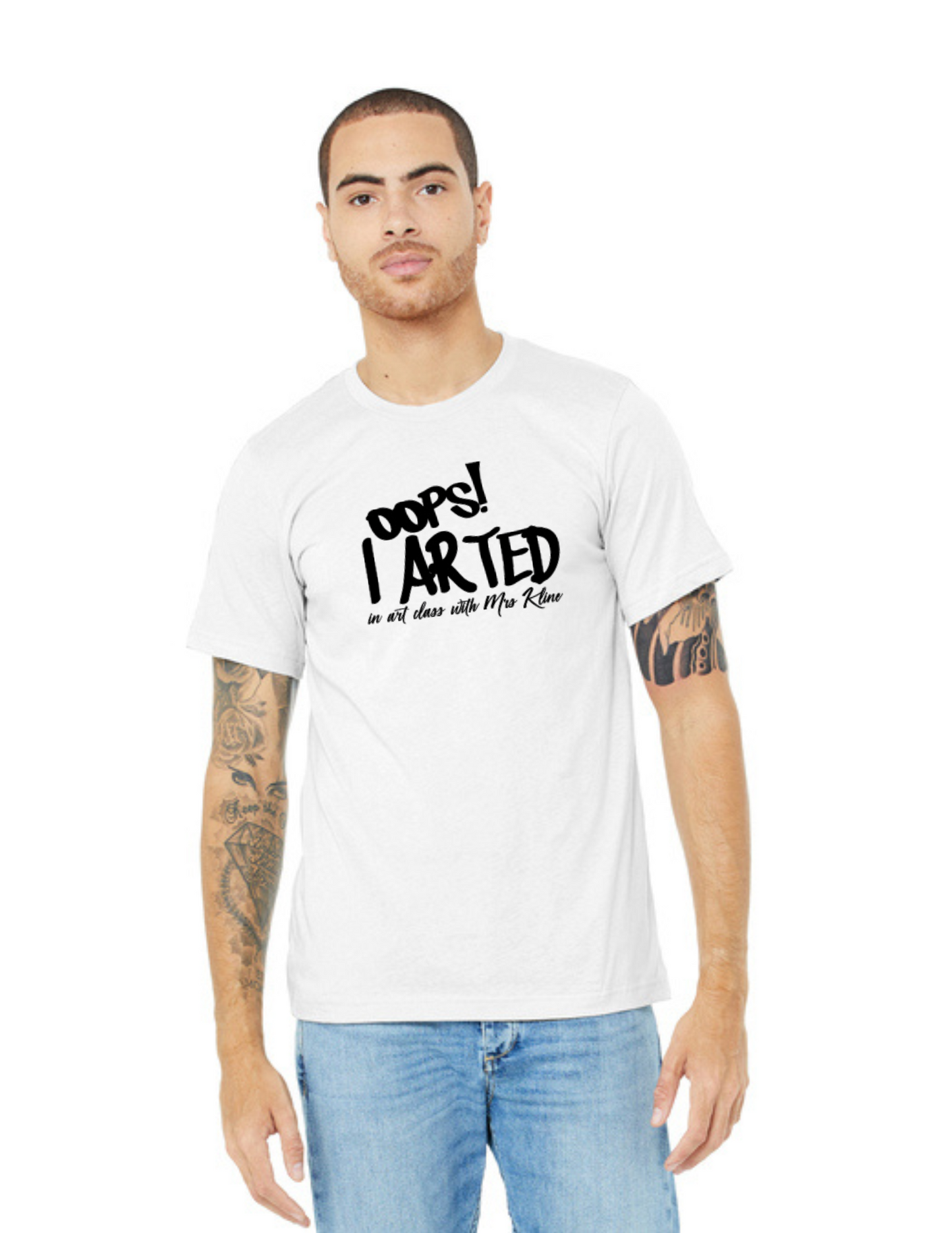 Oops! I Arted Shirt & Tie-Dye Shirt